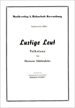 Lustige Leut Volkstanz fr Akkordeon (mit 2 Stimme)