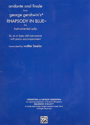 Rhapsody in Blue Andante and finale for Bb, Eb or bass clef instrument and piano   score and 3 parts