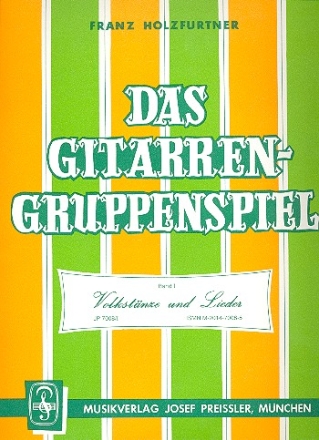 Das Gitarrengruppenspiel Band 1 Volkstnze und Lieder fr 3 Gitarren Spielpartitur