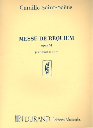 Messe de requiem op.54 pour soli, choeur et orchestre reduction chant et piano