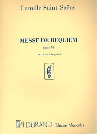 Messe de requiem op.54 pour soli, choeur et orchestre reduction chant et piano