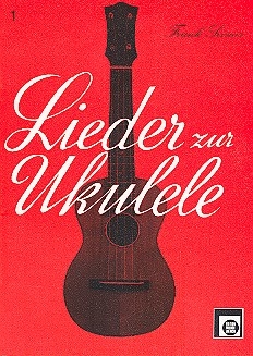 Lieder zur Ukulele Band 1 Sammlung beliebter Lieder