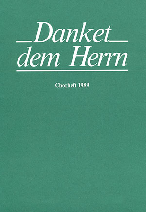 Danket dem Herrn Chorheft 1989 zum 100jhrigen Bestehen des niederschsischen Jirchenchorverbandes