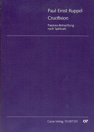 Crucifixion fr Sprecher, Vorsnger (Tenor), Chor, Posaune und Kontraba,   Partitur