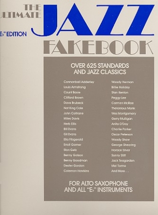 The ultimate Jazz Fake Book: Eb Edition over 625 Standards