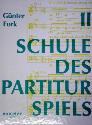 Schule des Partiturspiels Band 2