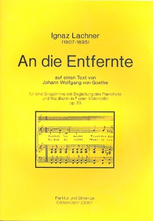 An die Entfernte op.23 fr Bariton, Horn (Violoncello) und Klavier