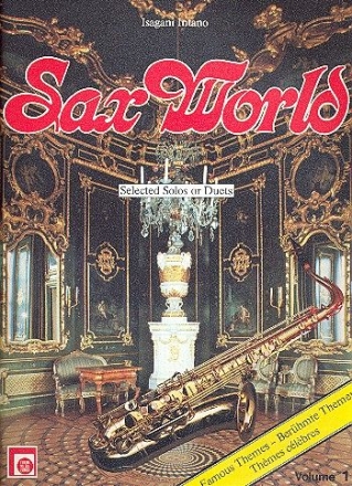 Sax World Band 1 Berhmte klassische Themen fr 1-2 Saxophone