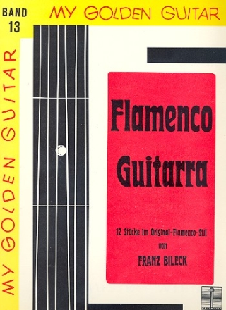 12 Stcke im original Flamenco-Stil fr Gitarre