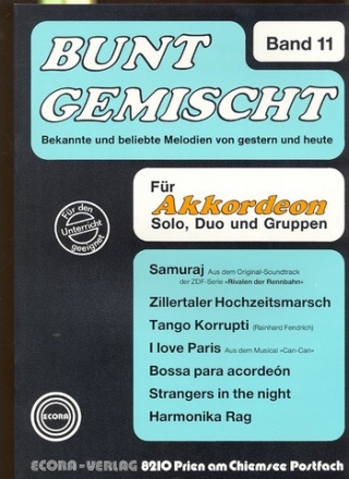 Bunt gemischt Band 11 fr Akkordeon (Solo, Duo und Gruppen)