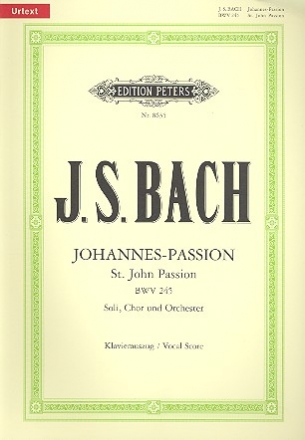 Johannes-Passion BWV245 fr Soli, gem Chor und Orchester Klavierauszug (dt)
