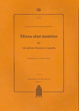 Missa sine nomine fr 4 gleiche Stimmen a cappella Partitur