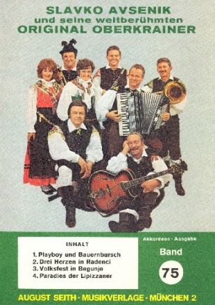 Slavko Avsenik und seine weltberhmten Original Oberkrainer Band 75 fr Akkordeon