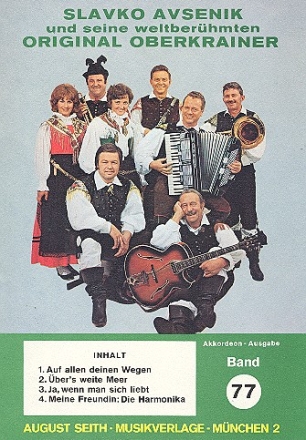 Slavko Avsenik und seine weltberhmten Original Oberkrainer Band 77 fr Akkordeon