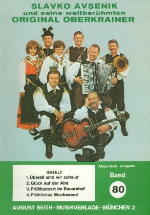 Slavko Avsenik und seine weltberhmten Original Oberkrainer Band 80 fr Akkordeon