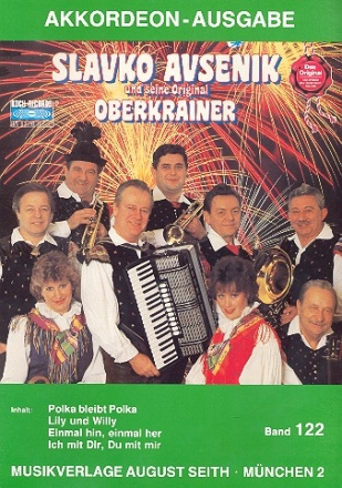 Slavko Avsenik und seine weltberhmten Original Oberkrainer Band 122 fr Akkordeon