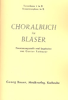 Choralbuch fr Blser Tenorhorn 1 in B / Tenorsaxophon in B