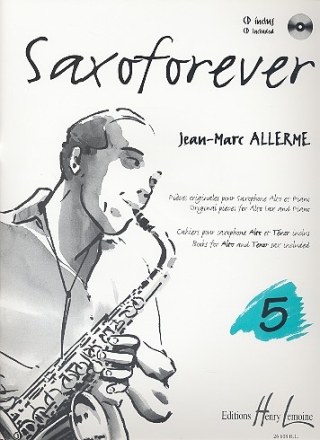 Saxoforever vol.5 (+CD) Pices originales pour saxophone alto et piano