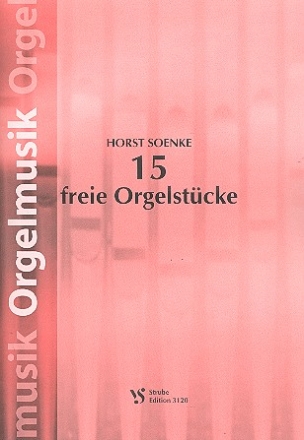 15 freie Orgelstcke  