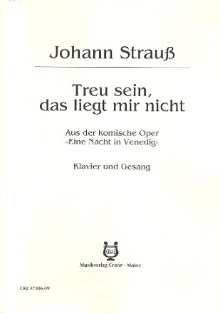 Treu sein das liegt mir nicht fr Gesang und Klavier