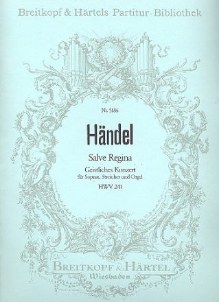 Salve Regina HWV241 fr Sopran, Streicher und Orgel Partitur