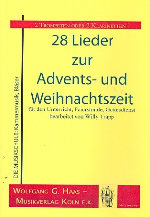 Lieder zur Advents- und Weihnachtszeit fr 2 Trompeten (Klarinetten, Horn)