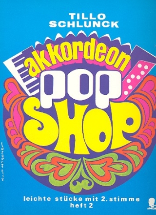 Akkordoen Pop Shop Band 2 - leichte Stcke fr Akkordeon (mit 2. Stimme)