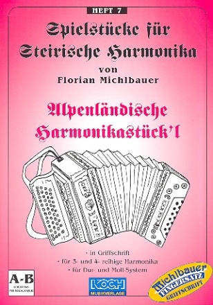 Spielstcke fr steirische Harmonika Band 7 Alpenlndische Harmonikastck'l (leicht/mittel)