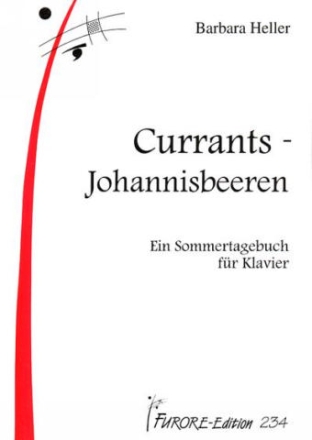 Currants Johannisbeeren ein Sommertagebuch fr Klavier