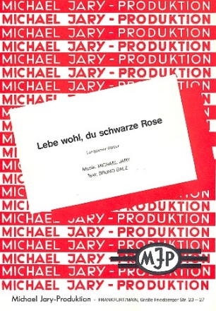 Lebe wohl du schwarze Rose: Einzelausgabe Gesang und Klavier