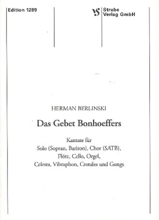 Das Gebet Bonhoeffers Kantate fr Sopran, gem Chor und verschiedene Instrumente,   Partitur