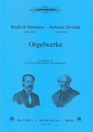 Bedrich Smetana - Antonin Dvorak Orgelwerke