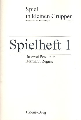 Spielheft fr 2 Posaunen oder andere Melodieinstrumente Spielpartitur