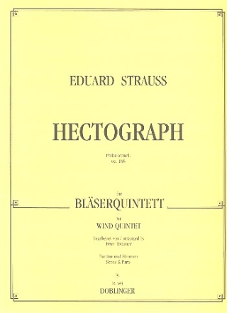 HECTOGRAPH POLKA SCHNELL OP.186 FUER BLAESERQUINTETT PARTITUR+STIMMEN