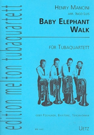 Baby Elephant Walk für 4 Tuben (Posaunen, Baritone, Tenorhörner) Partitur und 10 (Alternativ-)Stimmen
