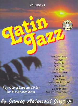 Latin Jazz (+CD): Playalong Book for all Instruments A new Approach to Jazz Improvisation vol.74