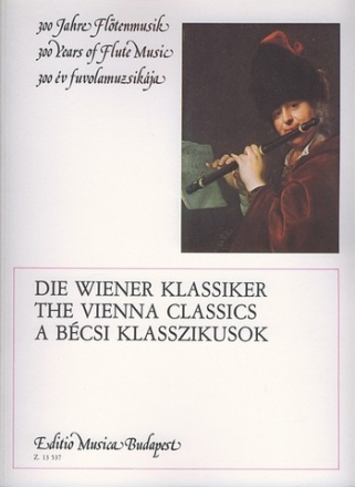300 Jahre Fltenmusik Wiener Klassik fr Flte und Klavier