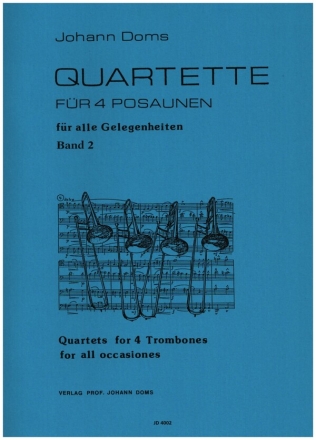 Quartette Band 2 (fr alle Gelegenheiten) fr 4 Posaunen  Partitur und Stimmen