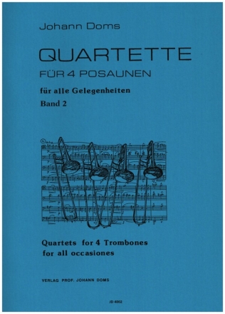 Quartette Band 2 (fr alle Gelegenheiten) fr 4 Posaunen  Partitur und Stimmen
