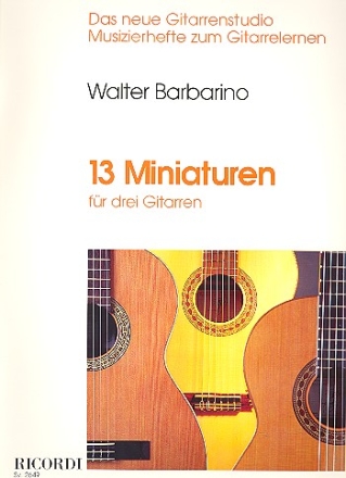 13 Miniaturen fr 3 Gitarren Spielpartitur Das neue Gitarrenstudio