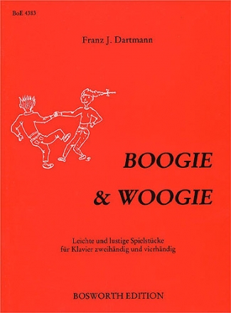 BOOGIE AND WOOGIE - LEICHTE SIEL- STUECKE FUER KLAVIER 2-4HAENDIG