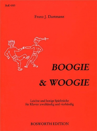 BOOGIE AND WOOGIE - LEICHTE SIEL- STUECKE FUER KLAVIER 2-4HAENDIG