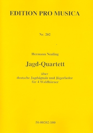 Jagd-Quartett ber deutsche Jagdsignale und Jgerlieder fr 4 Waldhrner,  Stimmen