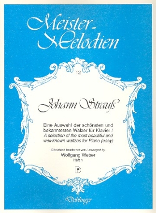 Meister-Melodien Band 12 Johann Strauss Walzerauswahl fr Klavier 1 Heft 1