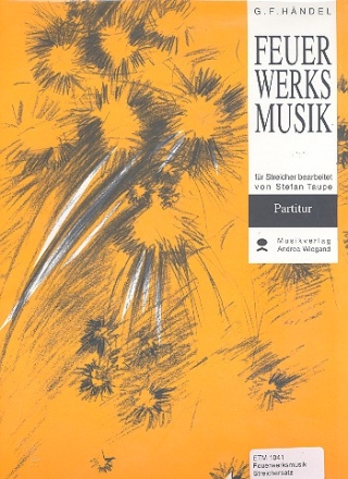 Feuerwerksmusik fr Streichorchester Partitur und Stimmen