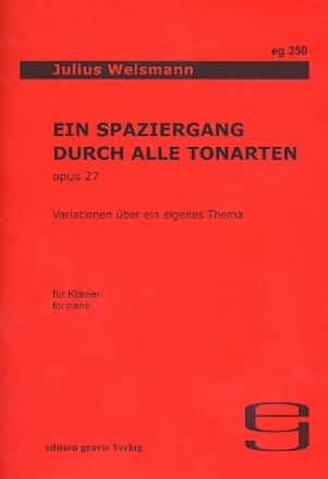 Ein Spaziergang durch alle Tonarten op.27 Variationen ber ein eigenes Thema fr Klavier