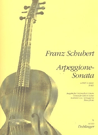 Arpeggione-Sonate a-Moll D821 fr Violoncello und Gitarre jaeckle, klaus, bearb.