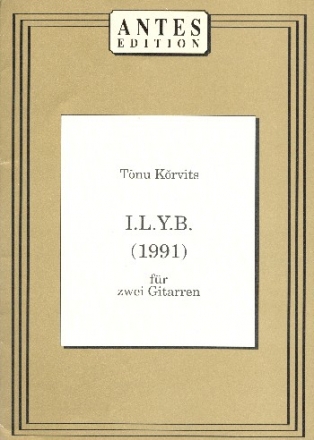 I.L.Y.B. (1991) fr 2 Gitarren 2 Spielpartituren