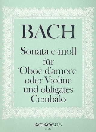 Sonate e-Moll nach BWV528 fr Oboe d'amore (Violine) und obligates Cembalo