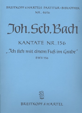 Ich steh mit einem Fu im Grabe Kantate Nr.156 BWV156 Partitur